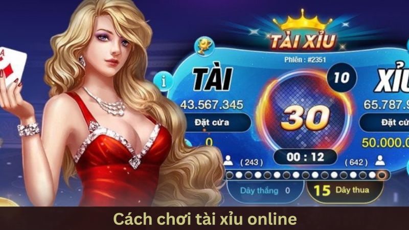 Cách chơi tài xỉu online và hệ thống cửa cược mở rộng
